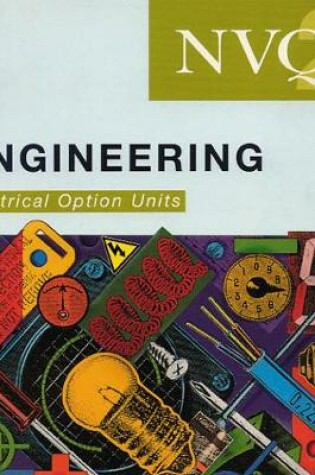 Cover of NVQ Engineering: Electrical Option Units