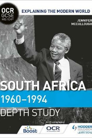 Cover of OCR GCSE History Explaining the Modern World: South Africa 1960-1994