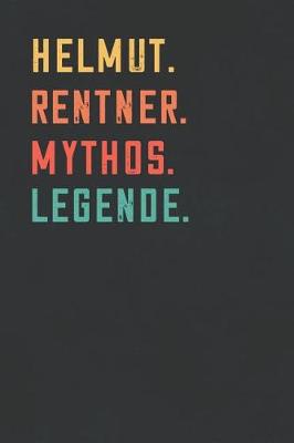 Book cover for Helmut. Rentner. Mythos. Legende.