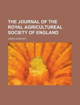 Book cover for The Journal of the Royal Agricultureal Society of England