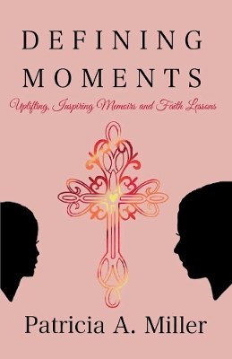 Book cover for Defining Moments