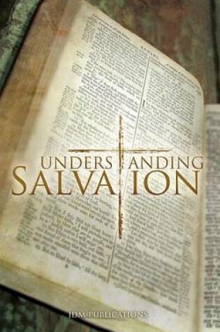 Cover of Understanding Salvation