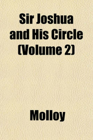 Cover of Sir Joshua and His Circle (Volume 2)