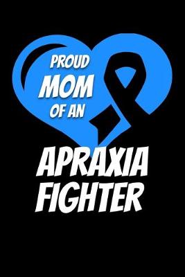 Book cover for Proud Mom Of An Apraxia Fighter