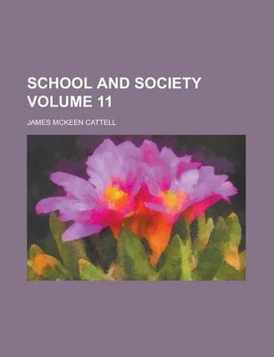 Book cover for School and Society Volume 11