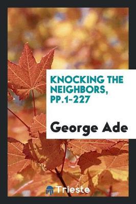 Book cover for Knocking the Neighbors, Pp.1-227