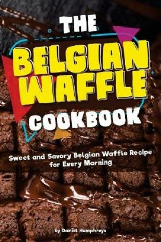 Cover of The Belgian Waffle Cookbook