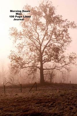 Book cover for Morning Dawn Mist 100 Page Lined Journal