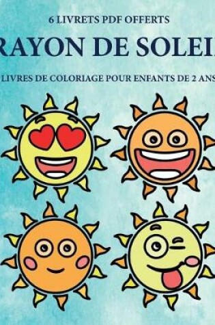 Cover of Livres de coloriage pour enfants de 2 ans (Rayon de soleil)