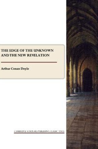 Cover of The Edge of the Unknown and The New Revelation