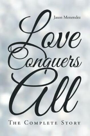 Cover of Love Conquers All