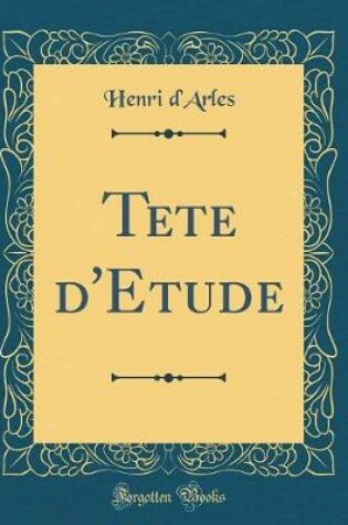 Cover of Tete d'Etude (Classic Reprint)