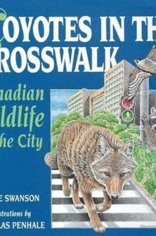 Cover of Coyotes in the Crosswalk