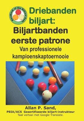 Book cover for Driebanden Biljart - Biljartbanden Eerste Patrone