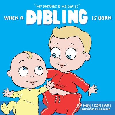 Cover of When a Dibling is Born