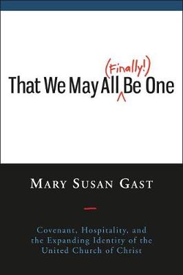 Cover of That We May All (Finally!) Be One
