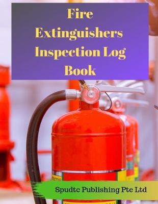 Book cover for Fire Extinguishers Inspection Log Book