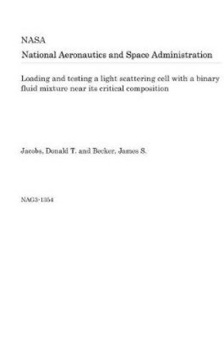 Cover of Loading and Testing a Light Scattering Cell with a Binary Fluid Mixture Near Its Critical Composition