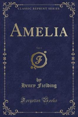 Book cover for Amelia, Vol. 3 (Classic Reprint)