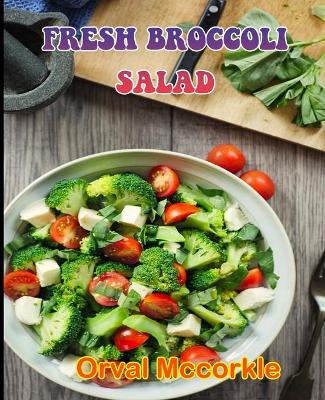 Book cover for Fresh Broccoli Salad