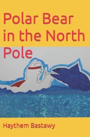 Cover of Polar Bear in the North Pole