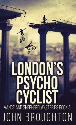 Book cover for London's Psycho Cyclist