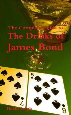 Book cover for The Complete Guide to the Drinks of James Bond