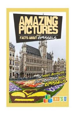 Book cover for Amazing Pictures and Facts about Brussels