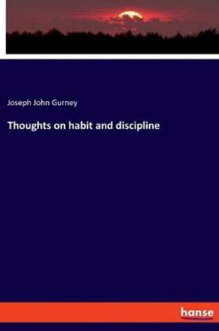 Cover of Thoughts on habit and discipline