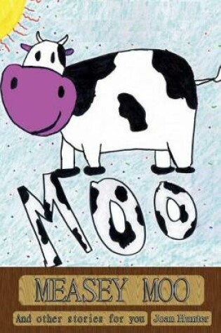 Cover of Measey Moo and Other Stories for You