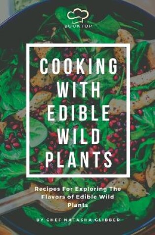 Cover of Cooking With Edible Wild Plants