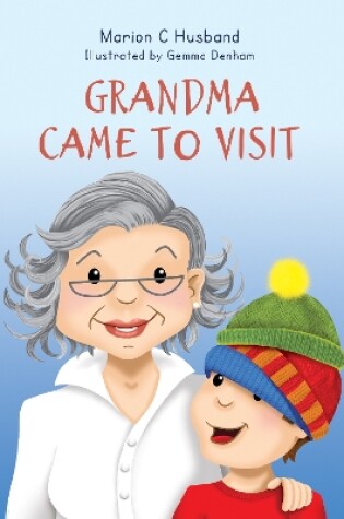 Cover of Grandma Came to Visit
