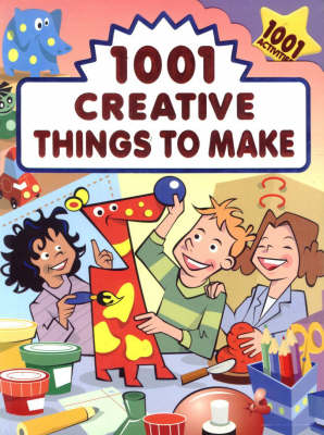 Book cover for 1001 Creative Things to Make