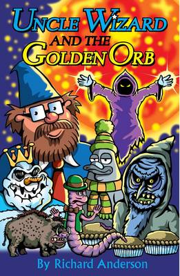 Book cover for Uncle Wizard and the Golden Orb