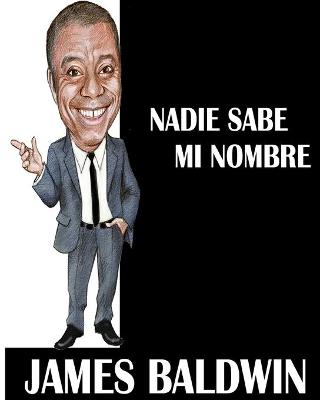 Book cover for Nadie sabe mi nombre