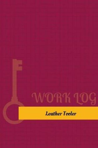 Cover of Leather Tooler Work Log