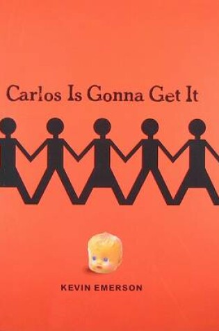Cover of Carlos Is Gonna Get It