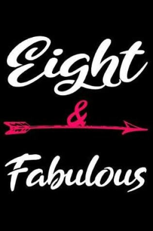 Cover of Eight And Fabulous