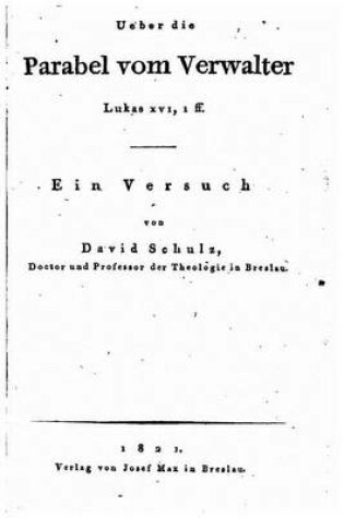 Cover of UEber die Parabel vom Verwalter, Lukas XVI, 1ff., Ein Versuch