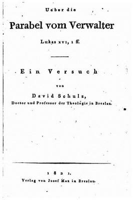 Book cover for UEber die Parabel vom Verwalter, Lukas XVI, 1ff., Ein Versuch