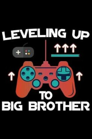 Cover of Leveling Up To Big Brother