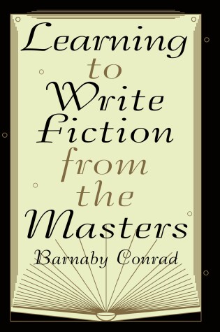 Cover of Learning to Write Fiction from the Masters
