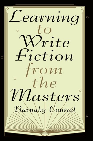 Book cover for Learning to Write Fiction from the Masters