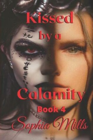 Cover of Kissed by a Calamity