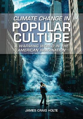 Book cover for Climate Change in Popular Culture