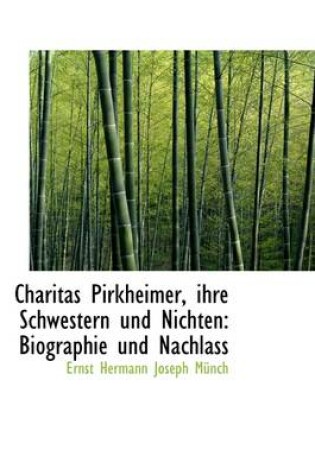 Cover of Charitas Pirkheimer, Ihre Schwestern Und Nichten