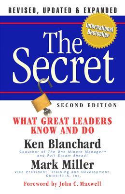 Book cover for The Secret: What Great Leaders Know and Do