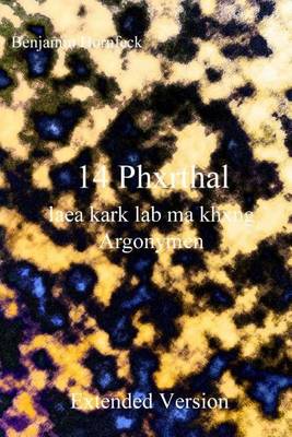 Book cover for 14 Phxrthal Laea Kark Lab Ma Khxng Argonymen Extended Version