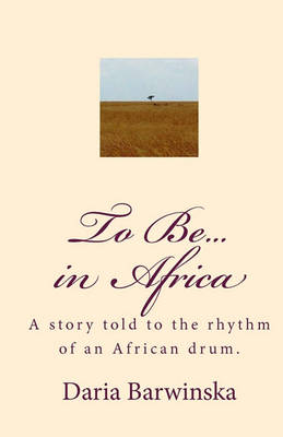 Book cover for To Be...in Africa