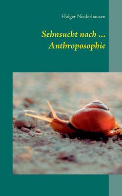 Book cover for Sehnsucht nach ... Anthroposophie